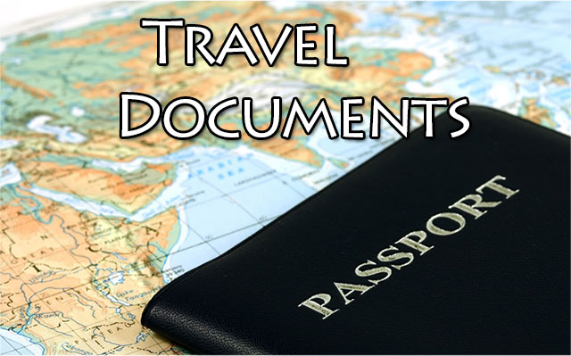 travel documents for border control are your passport and visa for certain coutries